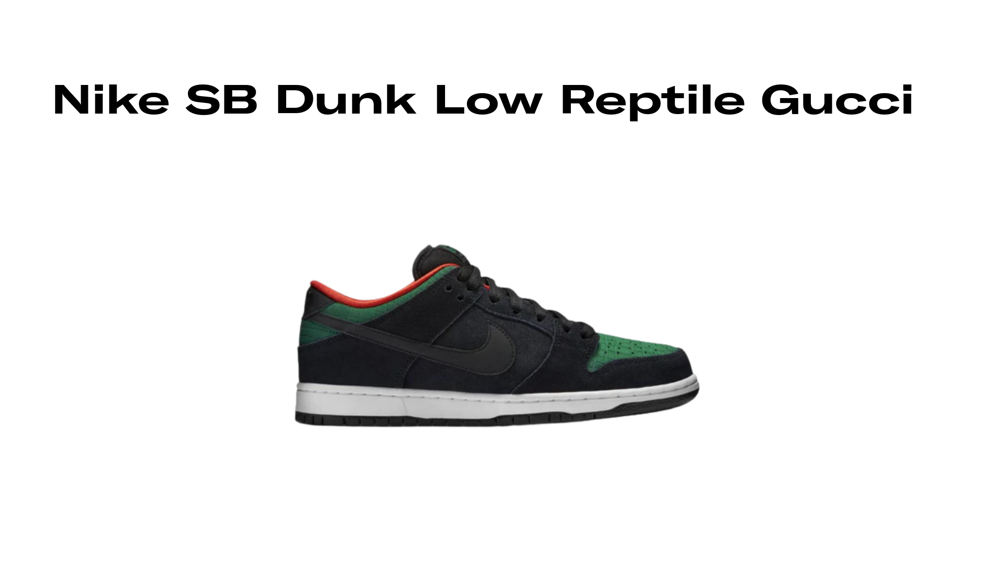 Nike SB Dunk Low Reptile Gucci, Raffles and Release Date | Sole Retriever